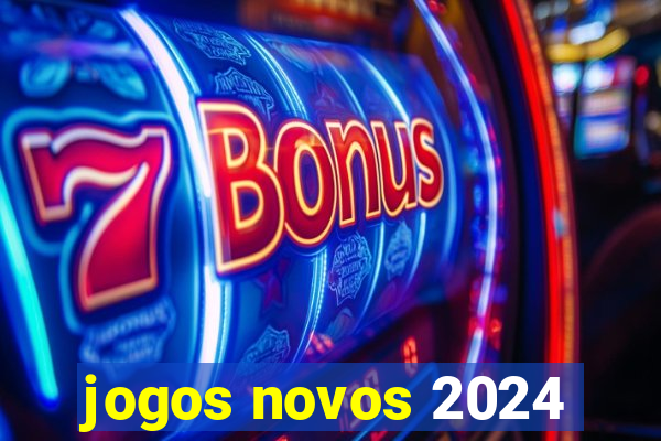 jogos novos 2024